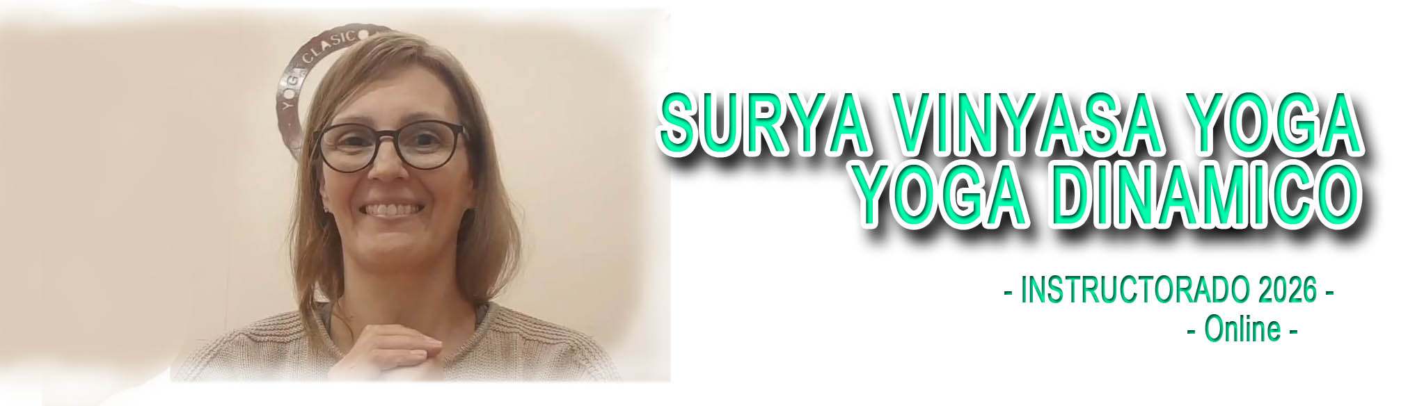 INSTRUCTORADO DE SURYA VINYASA YOGA Y YOGA DINÁMICO